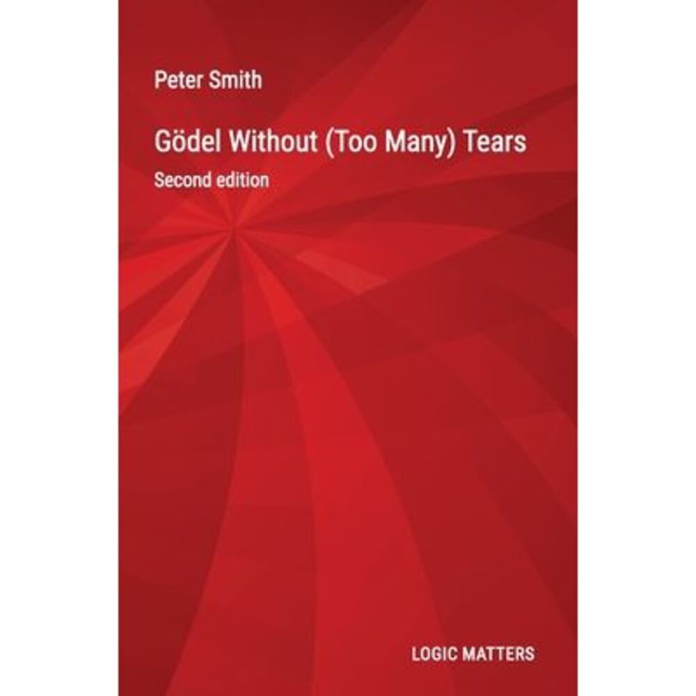 Gödel Without (Too Many) Tears -- Peter Smith